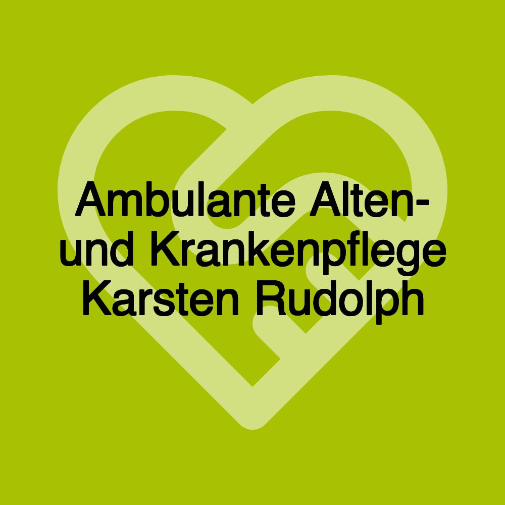 Ambulante Alten- und Krankenpflege Karsten Rudolph