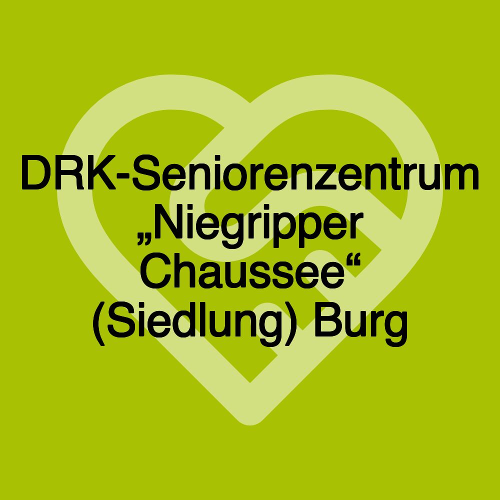 DRK-Seniorenzentrum „Niegripper Chaussee“ (Siedlung) Burg