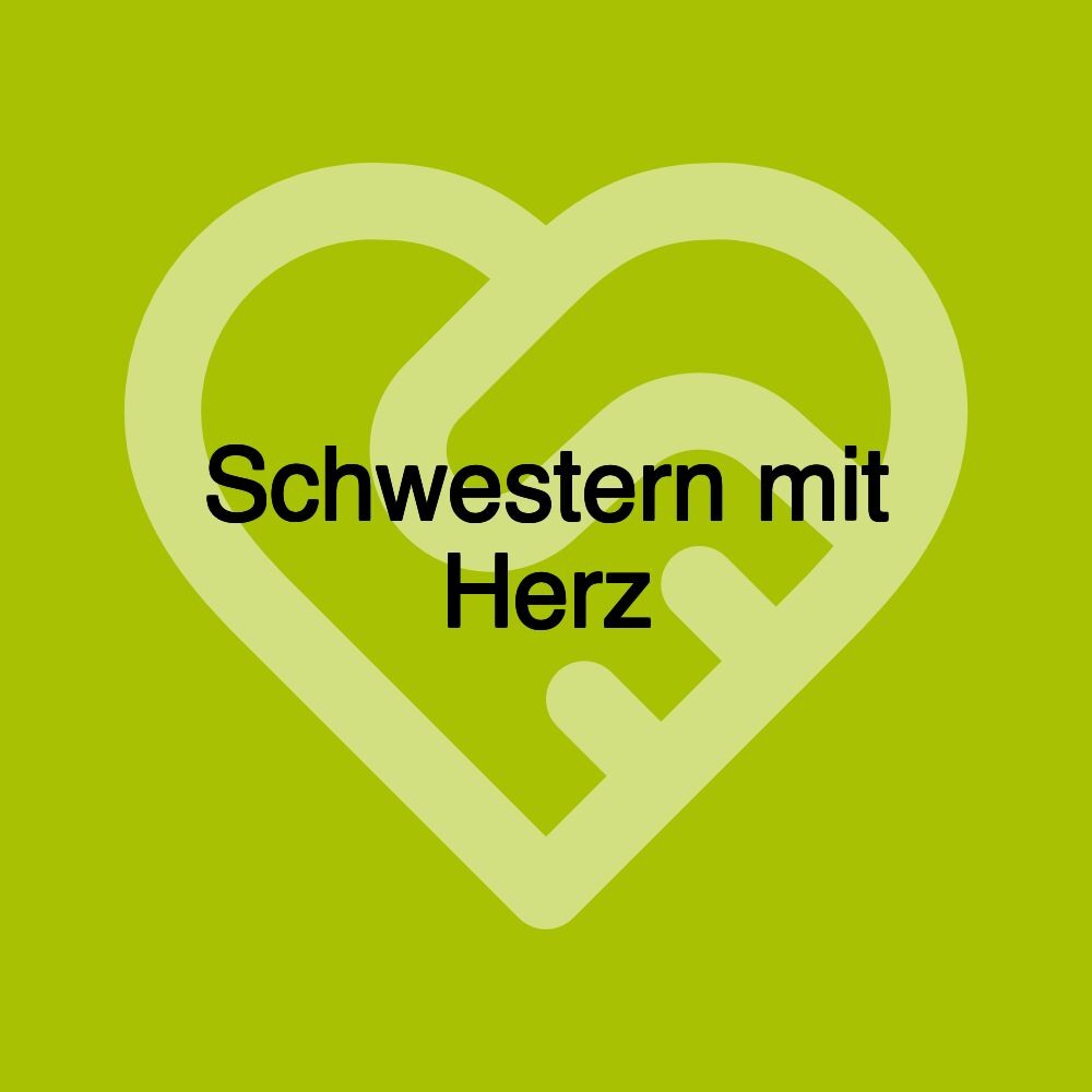 Schwestern mit Herz