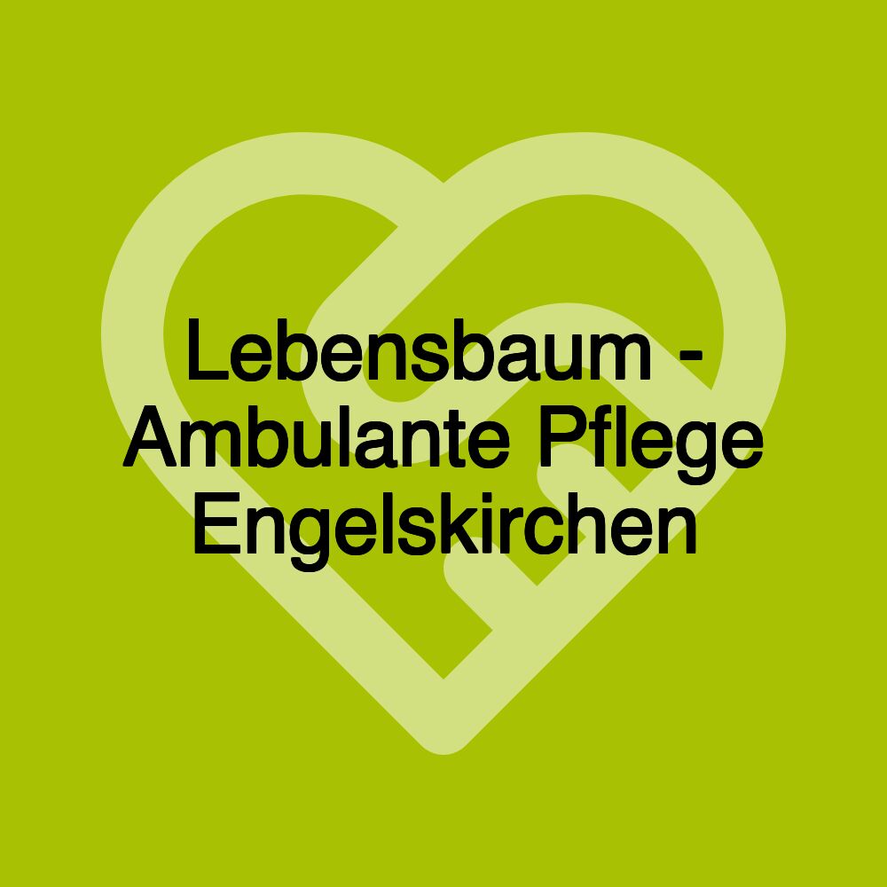 Lebensbaum - Ambulante Pflege Engelskirchen