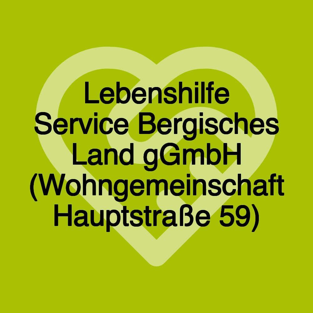 Lebenshilfe Service Bergisches Land gGmbH (Wohngemeinschaft Hauptstraße 59)