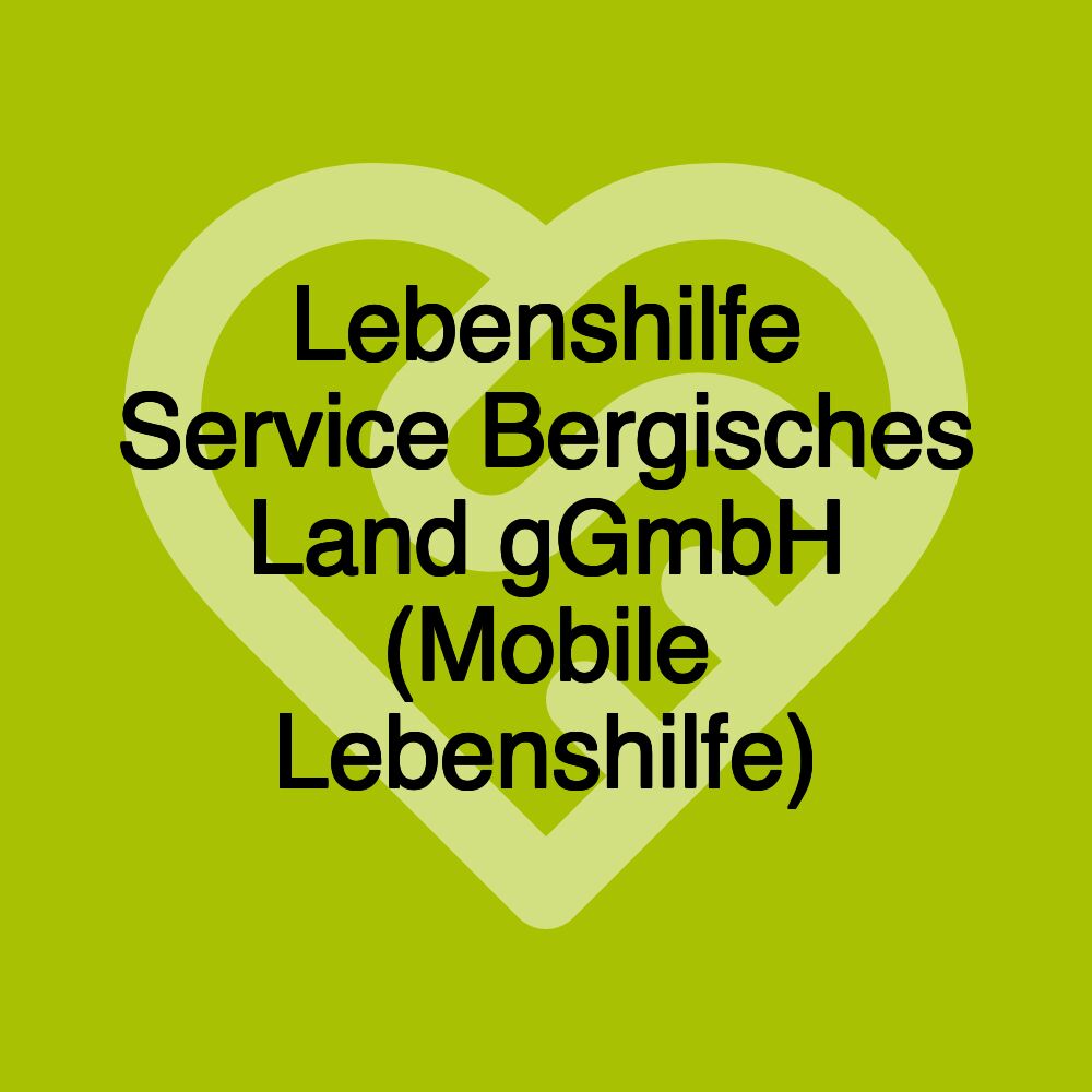 Lebenshilfe Service Bergisches Land gGmbH (Mobile Lebenshilfe)