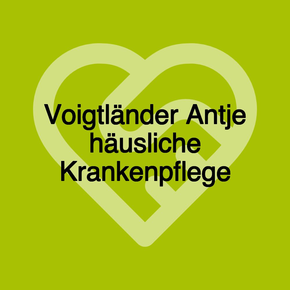 Voigtländer Antje häusliche Krankenpflege