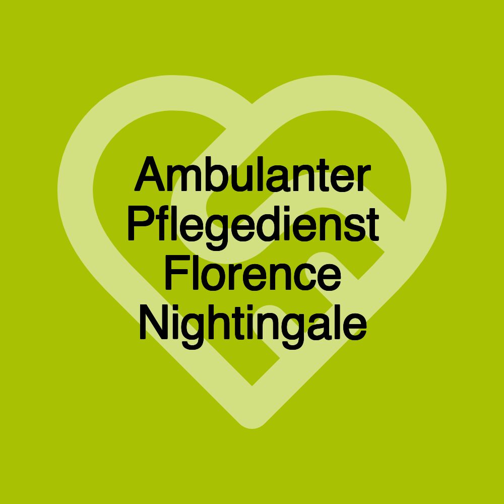 Ambulanter Pflegedienst Florence Nightingale