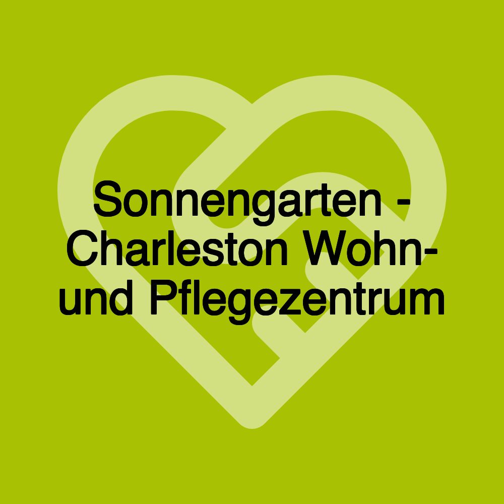 Sonnengarten - Charleston Wohn- und Pflegezentrum