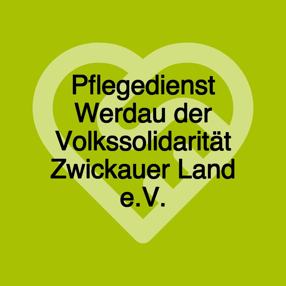 Pflegedienst Werdau der Volkssolidarität Zwickauer Land e.V.