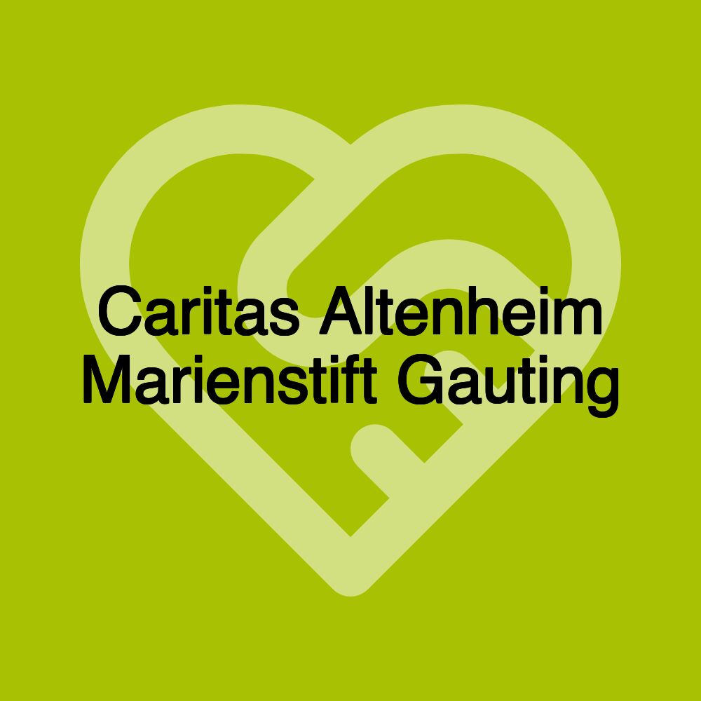 Caritas Altenheim Marienstift Gauting