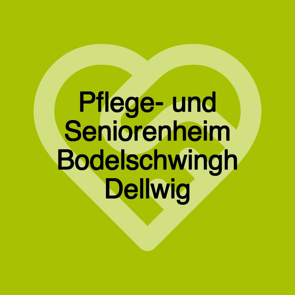 Pflege- und Seniorenheim Bodelschwingh Dellwig