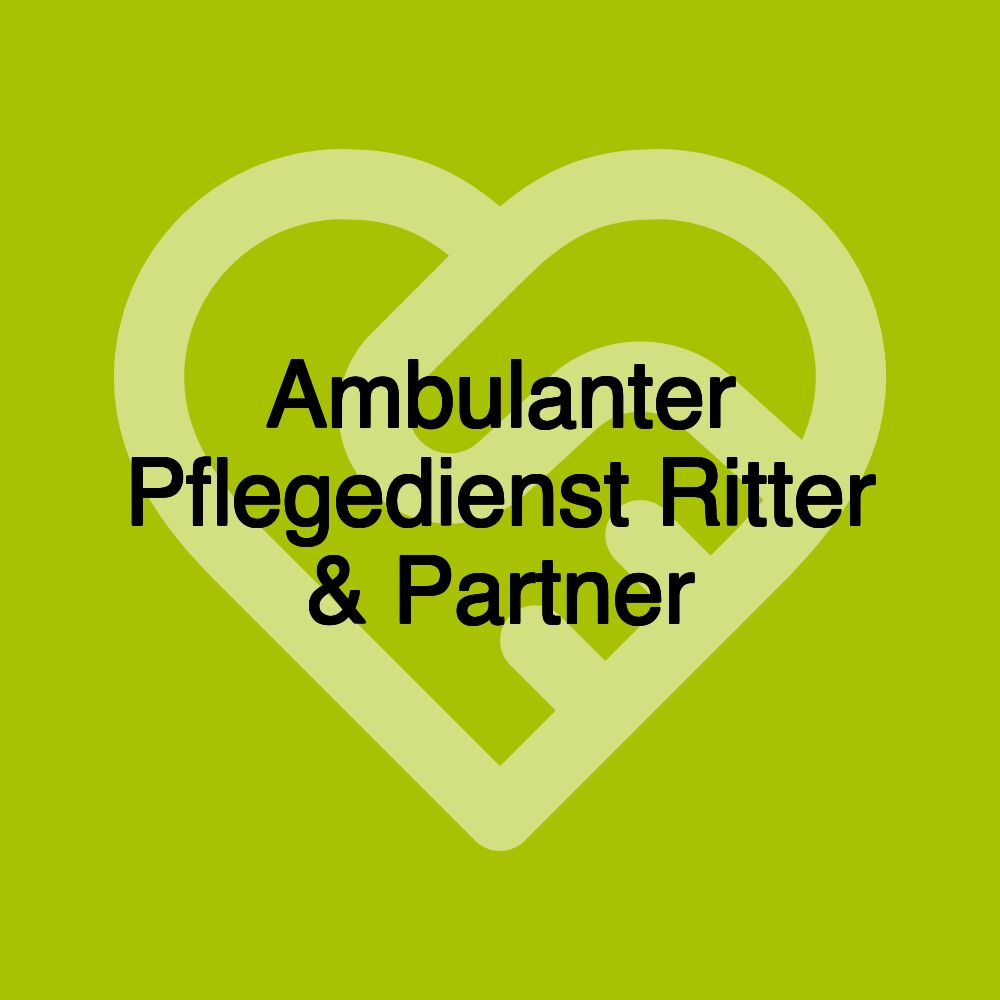 Ambulanter Pflegedienst Ritter & Partner