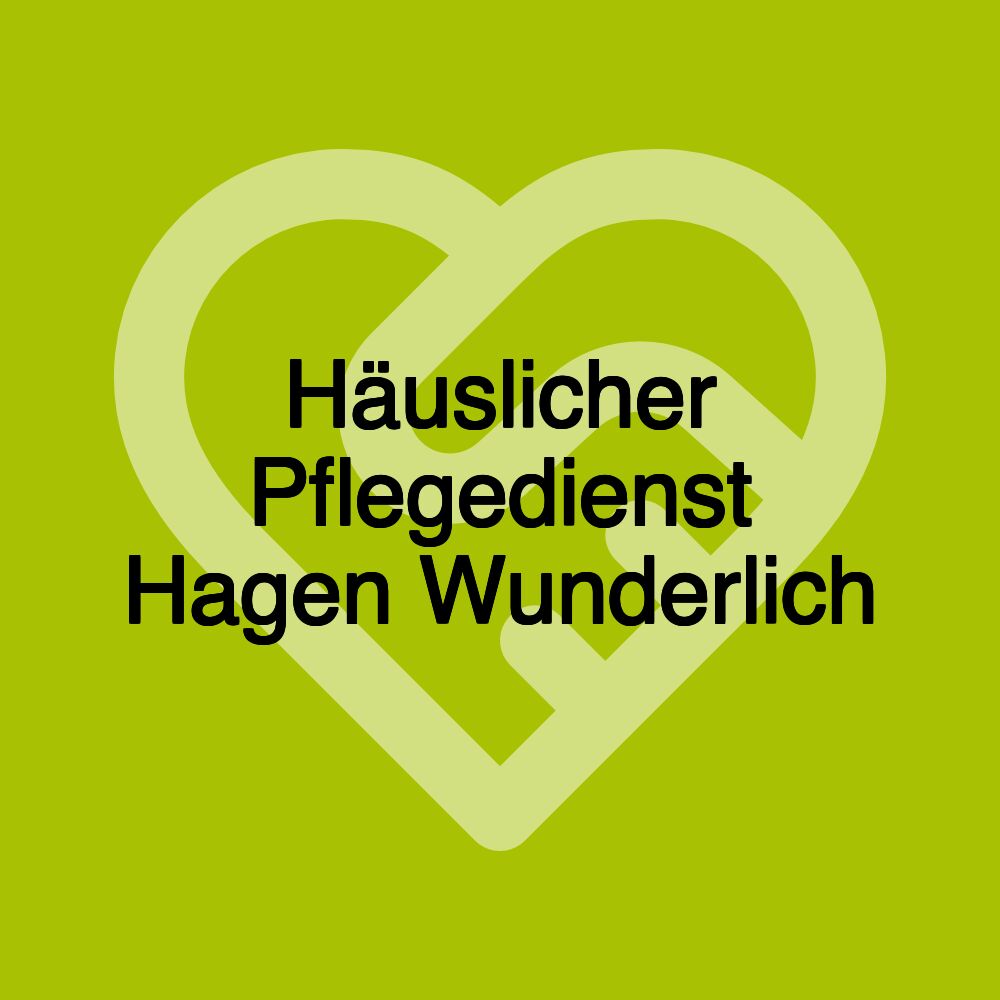 Häuslicher Pflegedienst Hagen Wunderlich