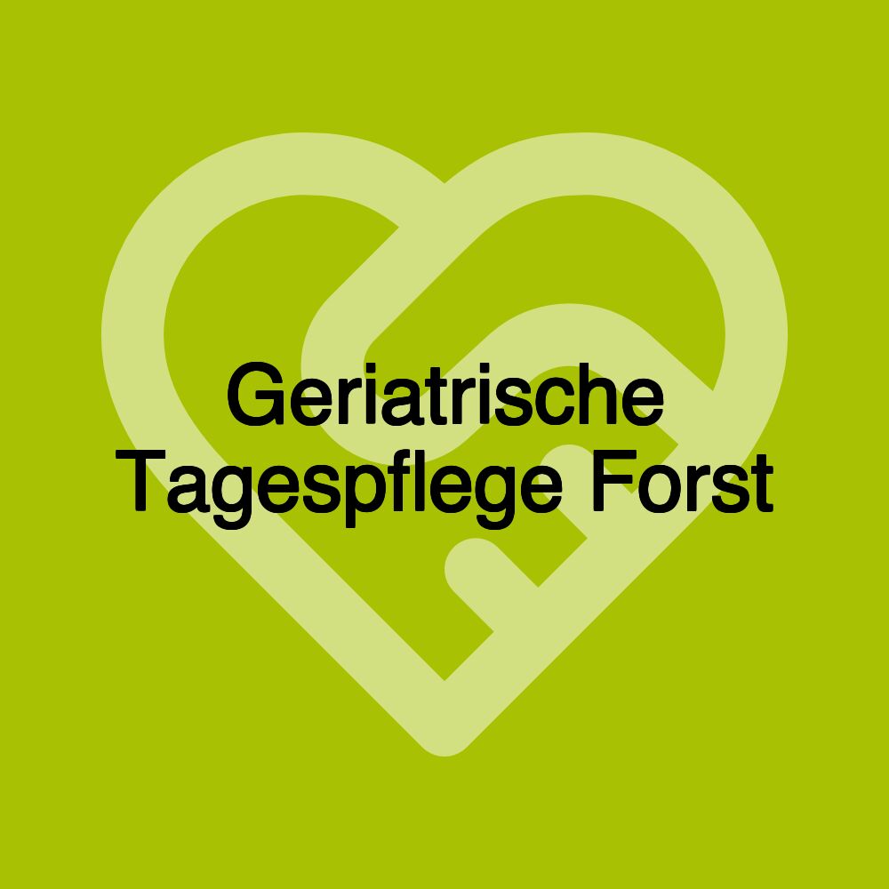 Geriatrische Tagespflege Forst