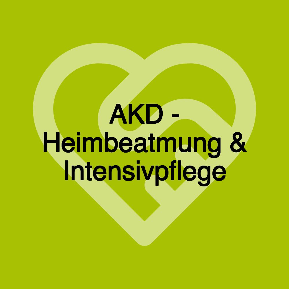 AKD - Heimbeatmung & Intensivpflege