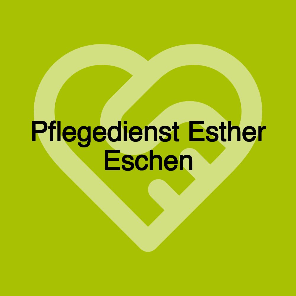 Pflegedienst Esther Eschen