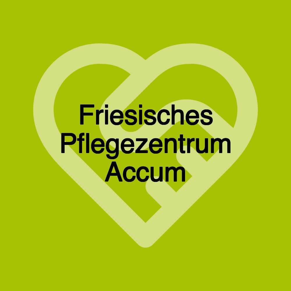 Friesisches Pflegezentrum Accum