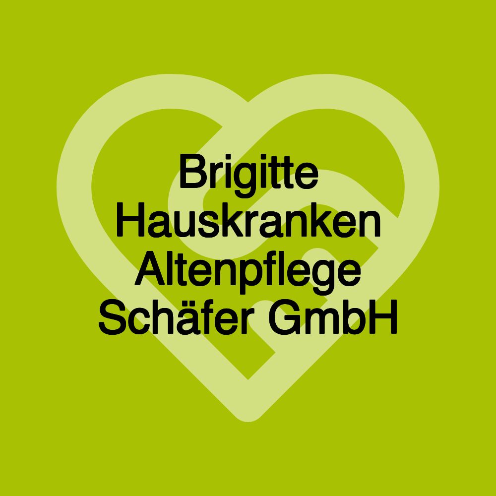 Brigitte Hauskranken Altenpflege Schäfer GmbH