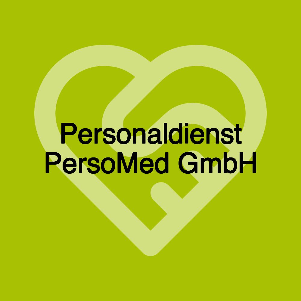 Personaldienst PersoMed GmbH