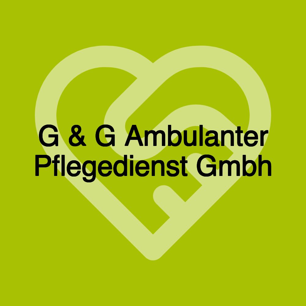 G & G Ambulanter Pflegedienst Gmbh