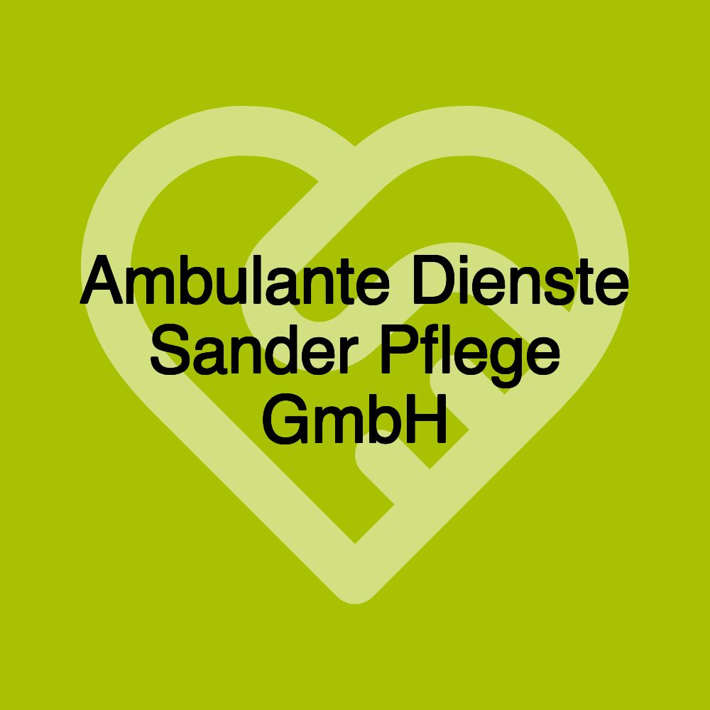 Ambulante Dienste Sander Pflege GmbH