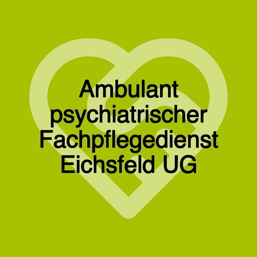 Ambulant psychiatrischer Fachpflegedienst Eichsfeld UG