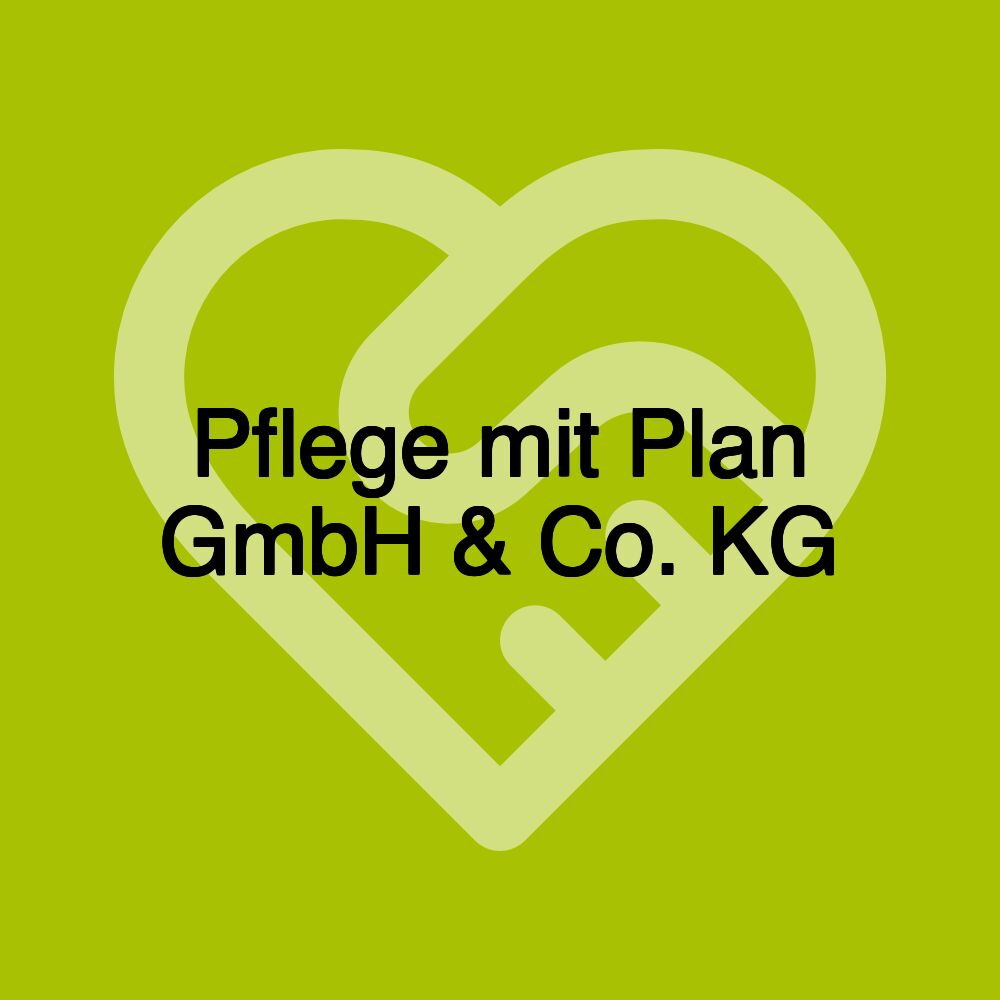 Pflege mit Plan GmbH & Co. KG