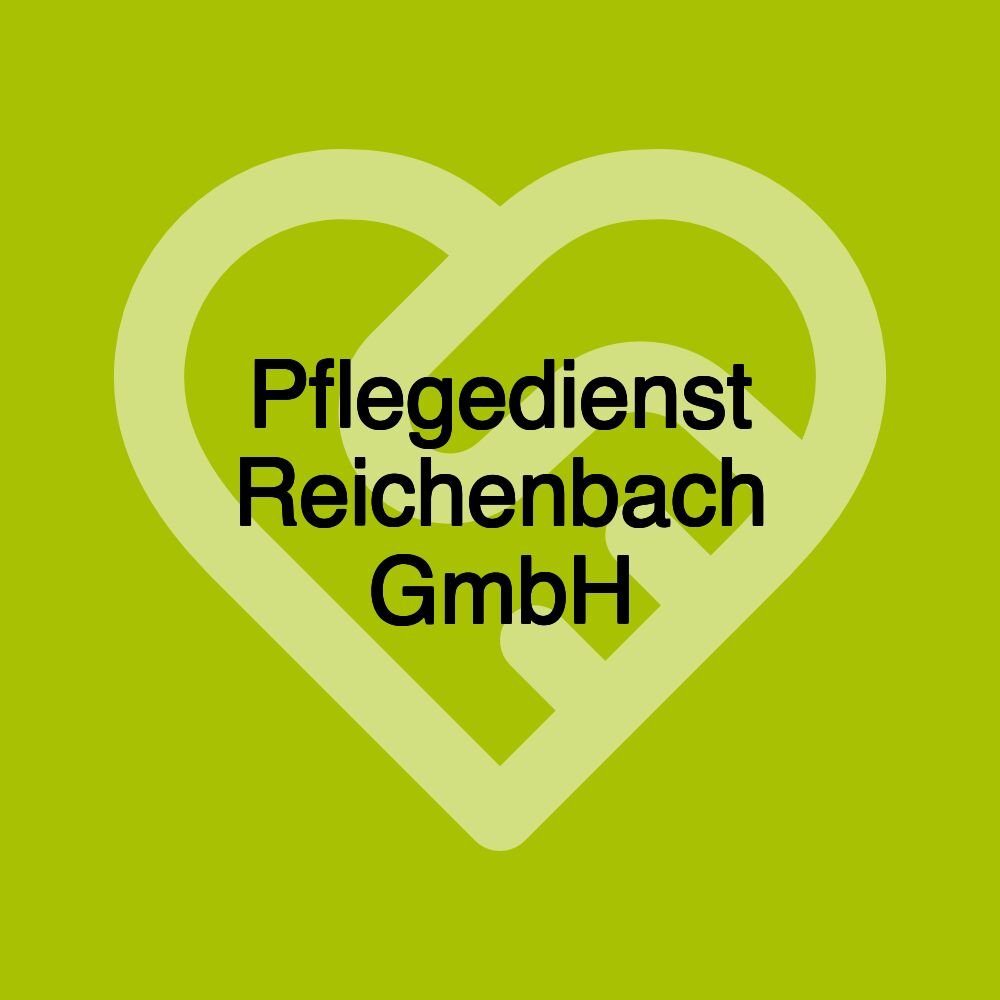 Pflegedienst Reichenbach GmbH