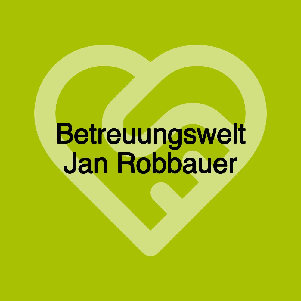 Betreuungswelt Jan Robbauer