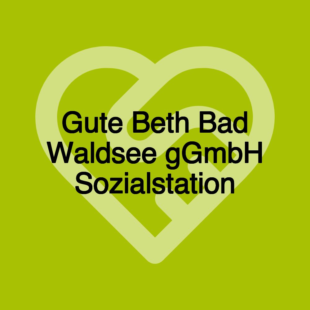 Gute Beth Bad Waldsee gGmbH Sozialstation