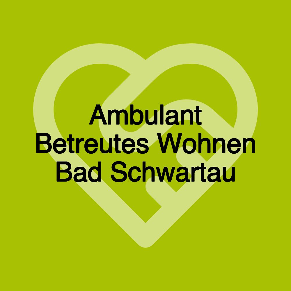 Ambulant Betreutes Wohnen Bad Schwartau