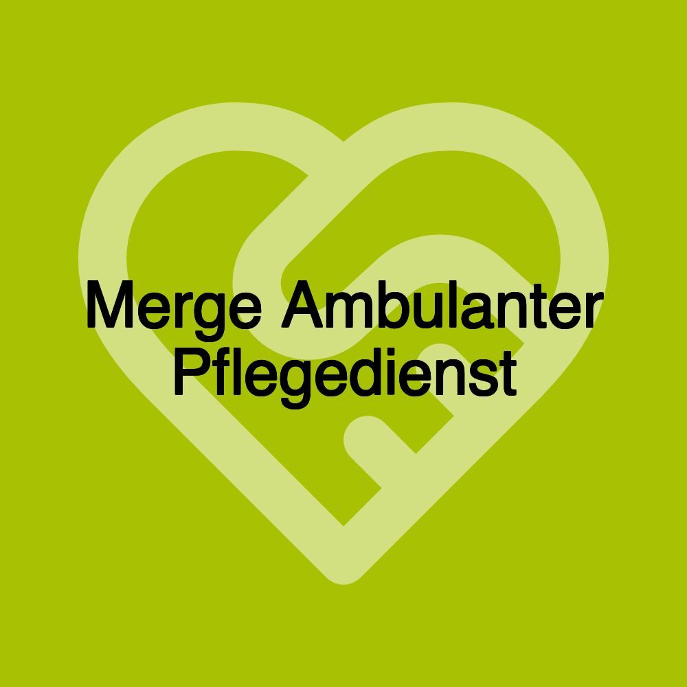 Merge Ambulanter Pflegedienst