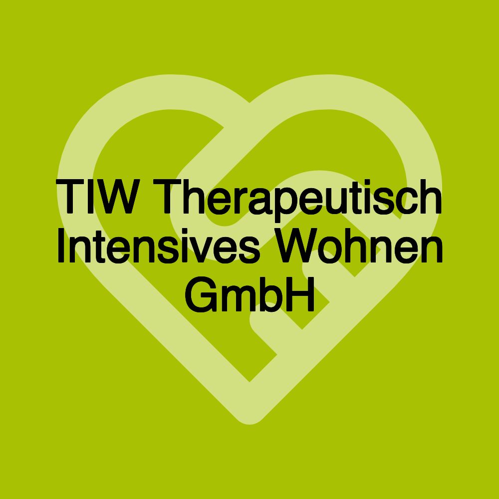 TIW Therapeutisch Intensives Wohnen GmbH