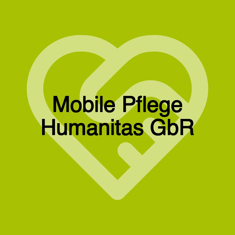 Mobile Pflege Humanitas GbR