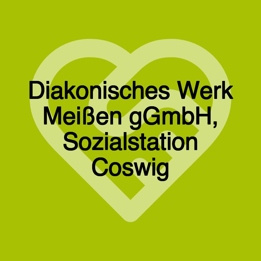 Diakonisches Werk Meißen gGmbH, Sozialstation Coswig