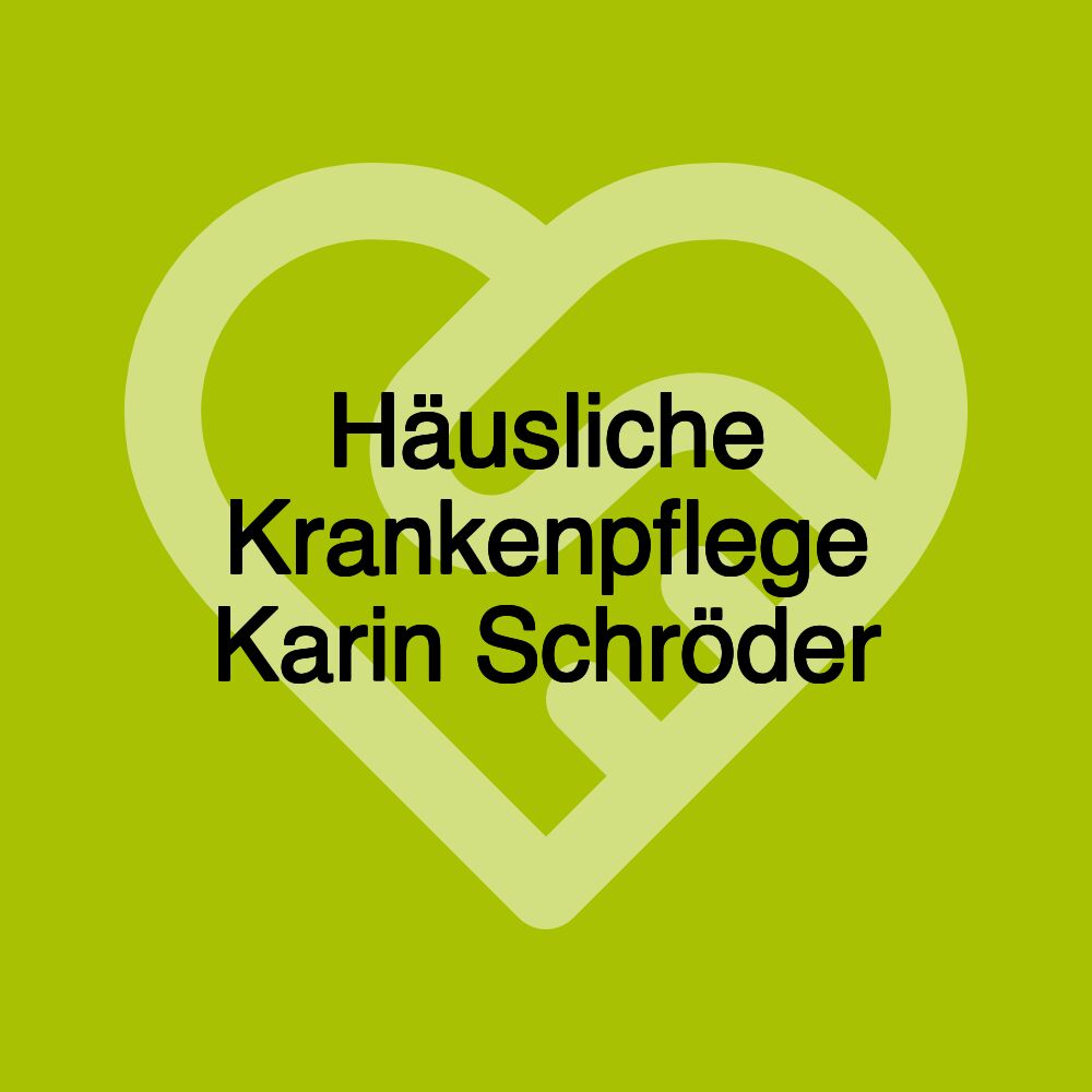 Häusliche Krankenpflege Karin Schröder