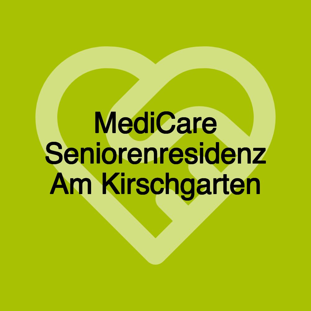 MediCare Seniorenresidenz Am Kirschgarten