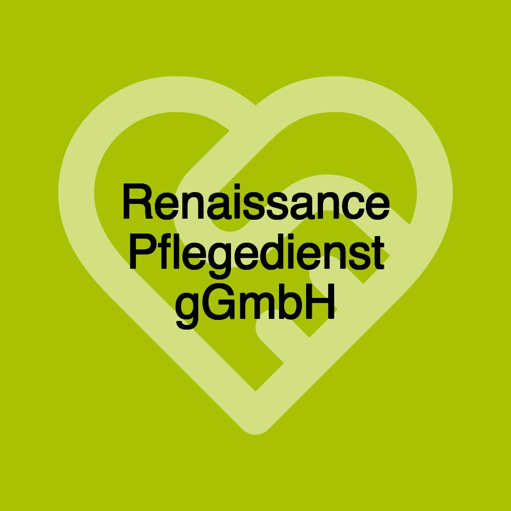 Renaissance Pflegedienst gGmbH