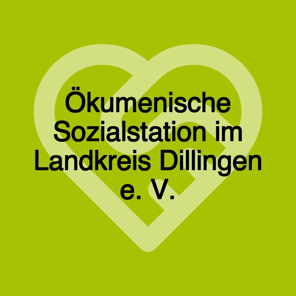 Ökumenische Sozialstation im Landkreis Dillingen e. V.