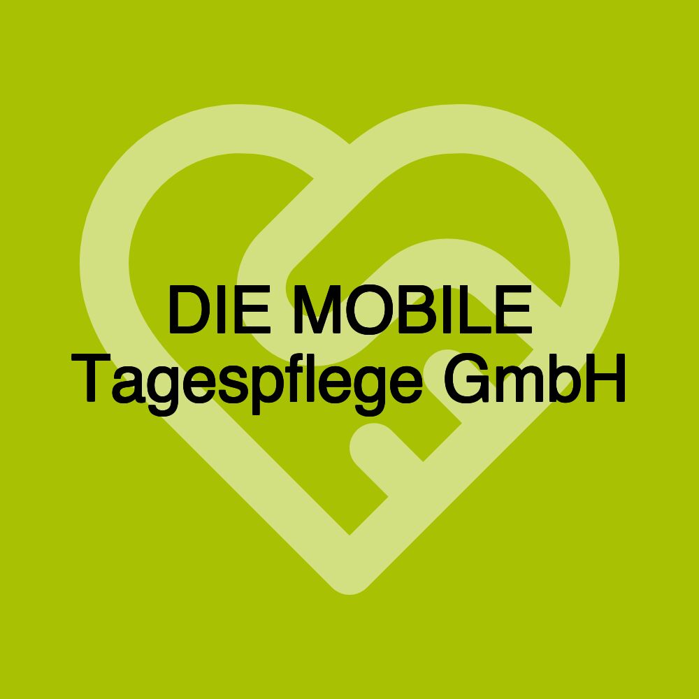 DIE MOBILE Tagespflege GmbH