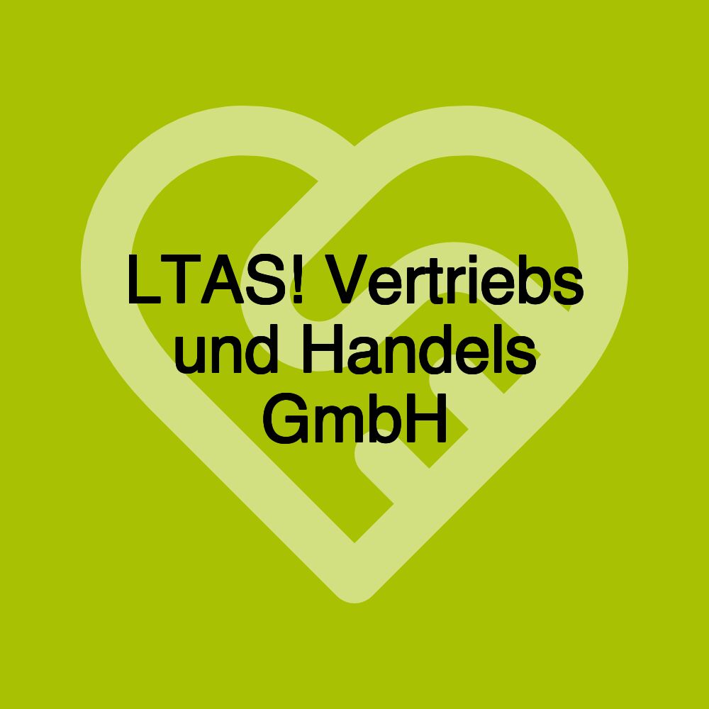 LTAS! Vertriebs und Handels GmbH