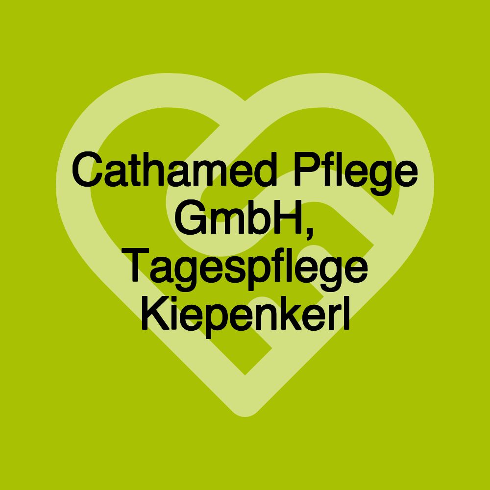 Cathamed Pflege GmbH, Tagespflege Kiepenkerl