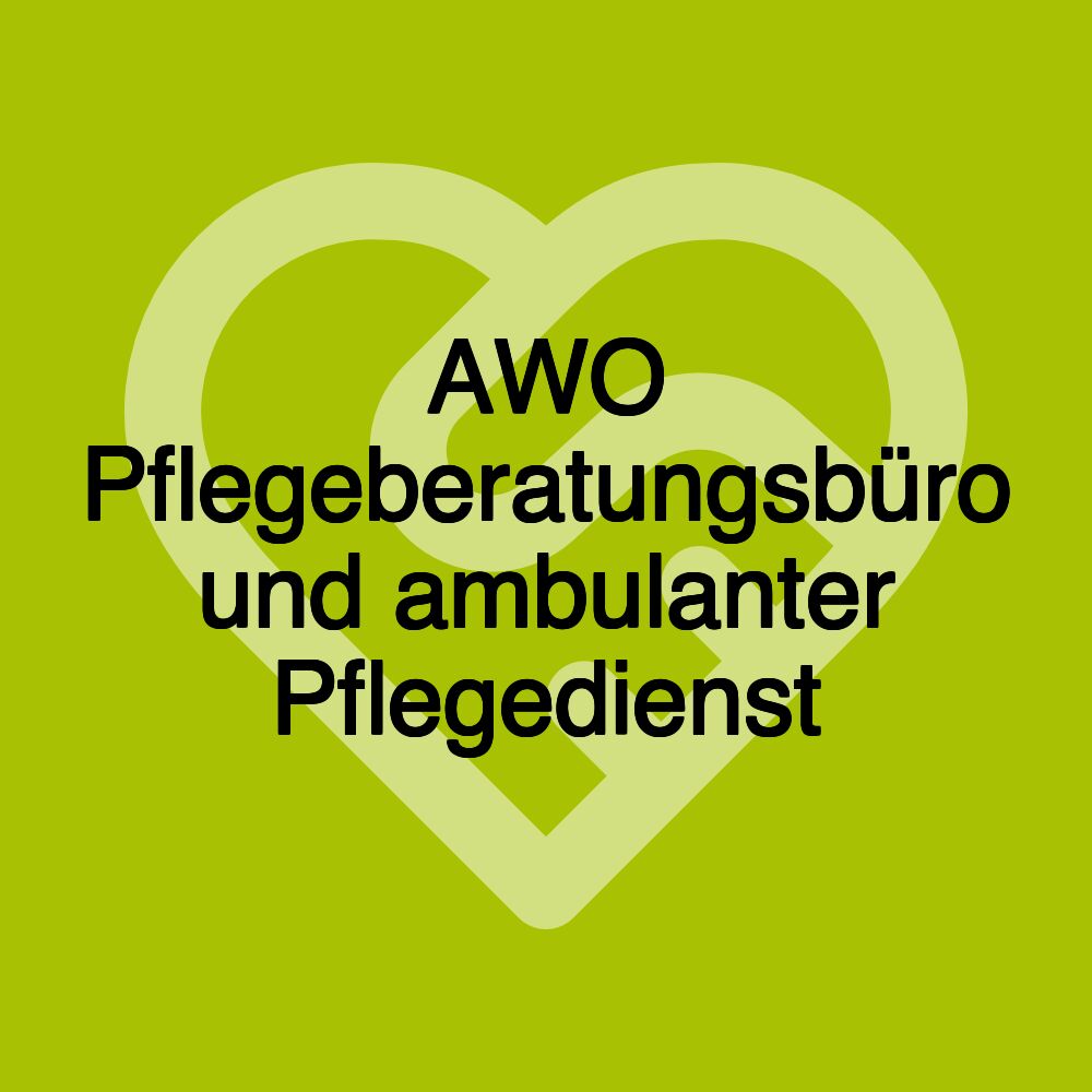 AWO Pflegeberatungsbüro und ambulanter Pflegedienst