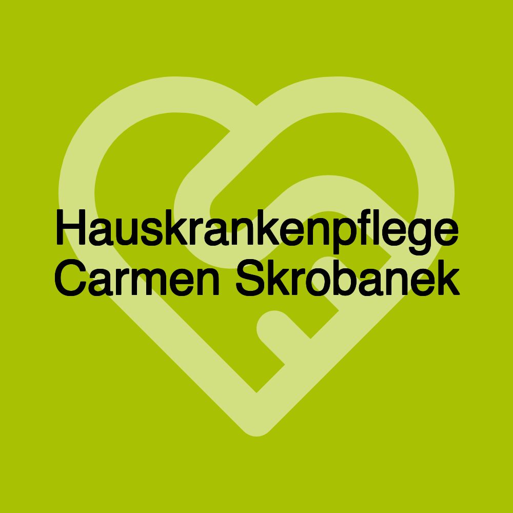 Hauskrankenpflege Carmen Skrobanek