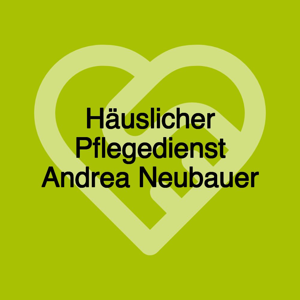 Häuslicher Pflegedienst Andrea Neubauer