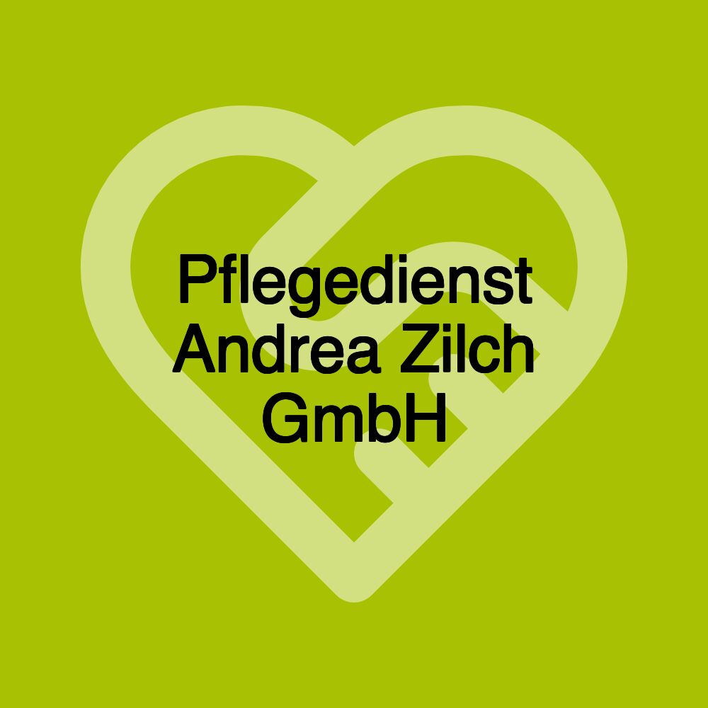 Pflegedienst Andrea Zilch GmbH