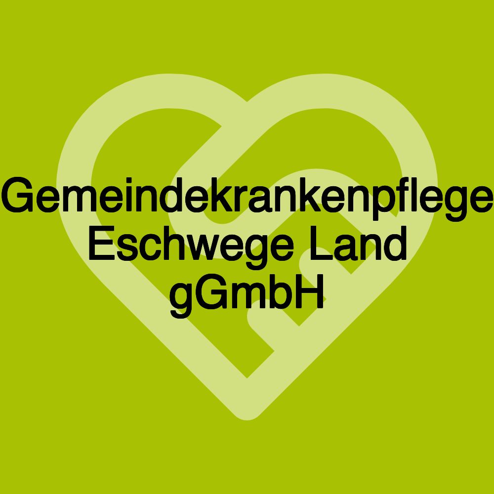 Gemeindekrankenpflege Eschwege Land gGmbH