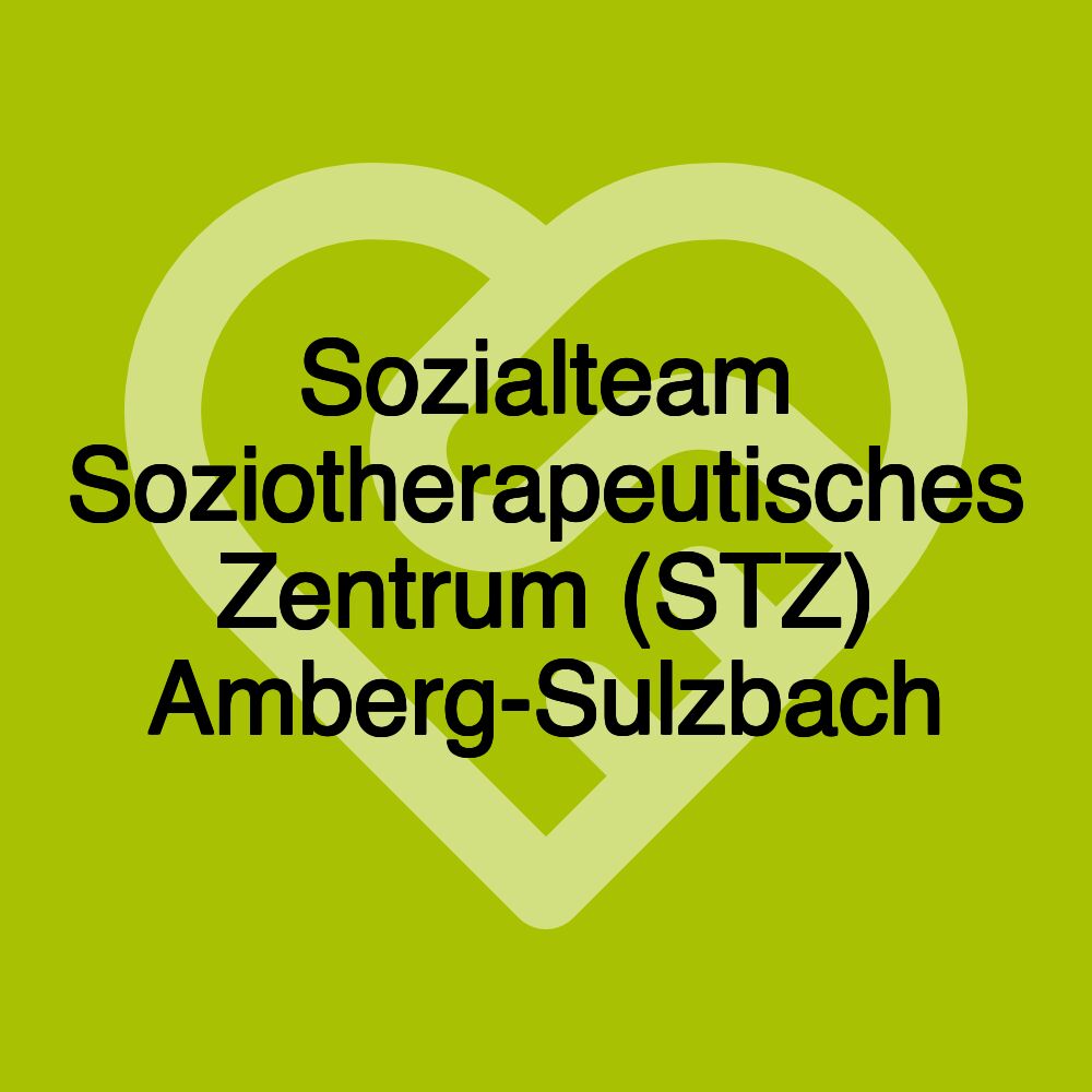 Sozialteam Soziotherapeutisches Zentrum (STZ) Amberg-Sulzbach