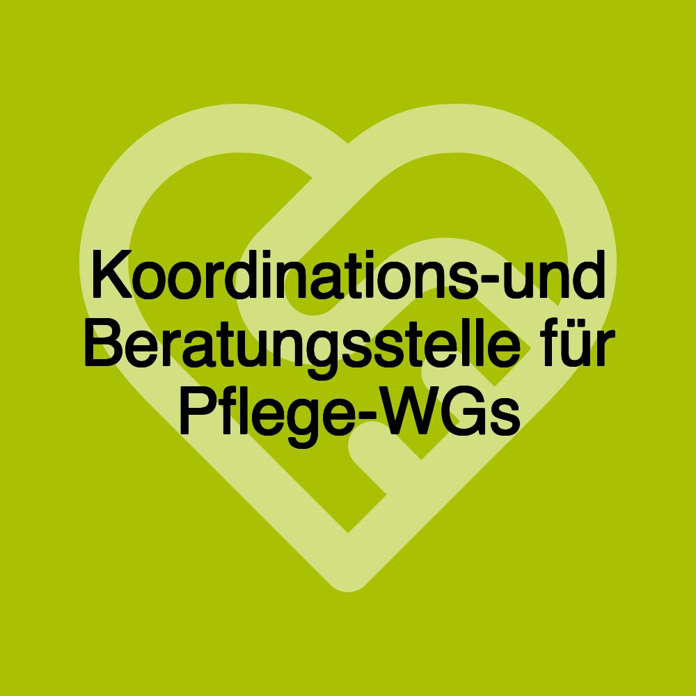 Koordinations-und Beratungsstelle für Pflege-WGs