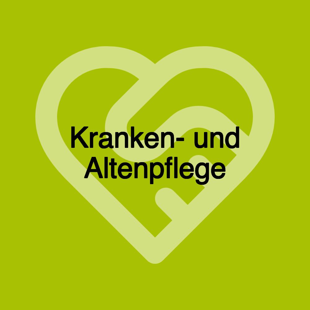 Kranken- und Altenpflege