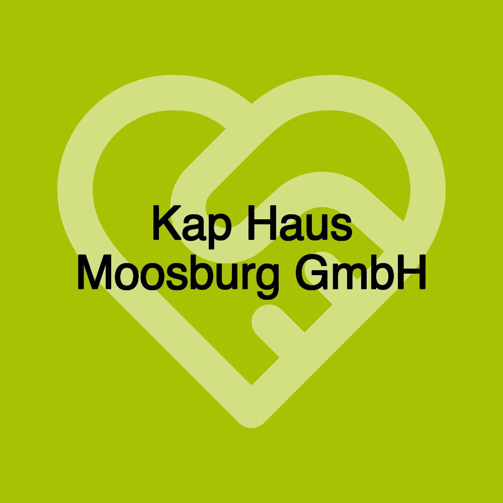 Kap Haus Moosburg GmbH