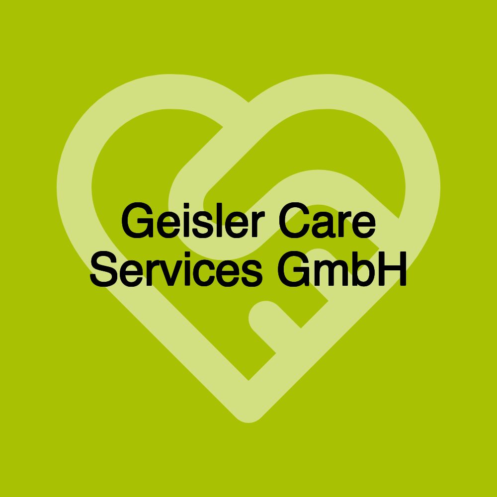 Geisler Care Services GmbH