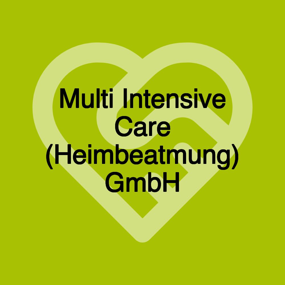 Multi Intensive Care (Heimbeatmung) GmbH